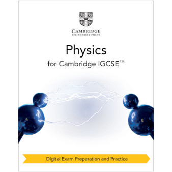 Cambridge IGCSE™ Physics Digital Exam Preparation and Practice (2 Years) - ISBN 9781009386050