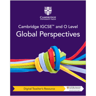 Cambridge IGCSE™ and O Level Global Perspectives Digital Teacher's Resource - ISBN 9781009301381
