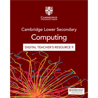 DIGITAL - Cambridge Lower Secondary Computing Digital Teacher's Resource 9 (via email) - ISBN 9781009363129