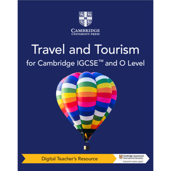 DIGITAL - Cambridge IGCSE™ and O Level Travel and Tourism Digital Teacher's Resource - ISBN 9781009073585