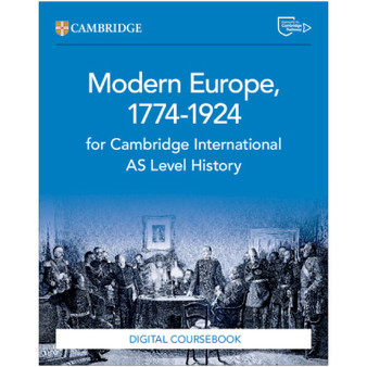 Cambridge International AS Level History Modern Europe 1774–1924 Digital Coursebook (2 Years) - ISBN 9781009556217 Cambridge International AS Level History Modern Europe 1774–1924 Digital Coursebook (2 Years) - ISBN 9781009556217