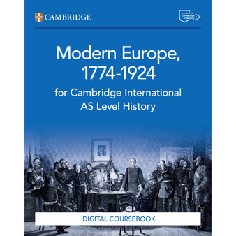 DIGITAL - Cambridge International AS Level History Modern Europe 1774–1924 Digital Coursebook (2 Years) - ISBN 9781009556217