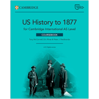Cambridge International AS Level US History to 1877 Coursebook with Digital Access (2 Years) - ISBN 9781009813440 Cambridge International AS Level US History to 1877 Coursebook with Digital Access (2 Years) - ISBN 9781009813440