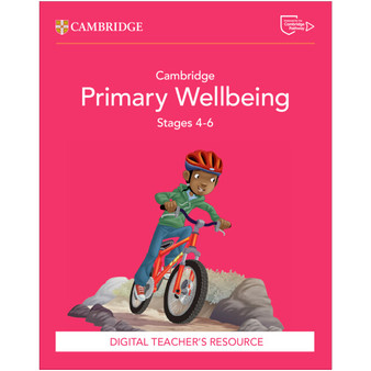Cambridge Primary Wellbeing Digital Teacher's Resource 4-6 (via email) - ISBN 9781009468398