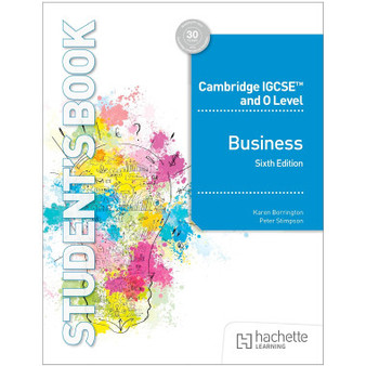 Hodder Cambridge IGCSE and O Level Business (6th Edition) - ISBN 9781036010645