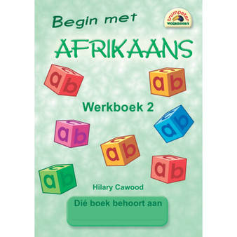 Begin met Afrikaans Werkboek 2 (Additional Language) - ISBN 9781920008901