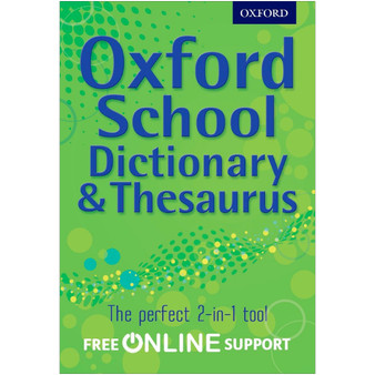 Oxford School Dictionary & Thesaurus - ISBN 9780192756916