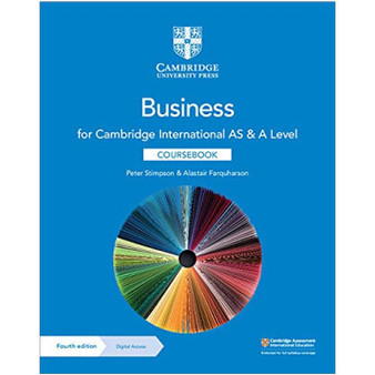 Cambridge International AS & A Level Business Coursebook with Digital Access (2 Years) - ISBN 9781108921220 Cambridge International AS & A Level Business Coursebook with Digital Access (2 Years) - ISBN 9781108921220