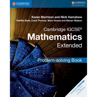 Cambridge IGCSE Mathematics Extended Problem-Solving Book - ISBN 9781316643525