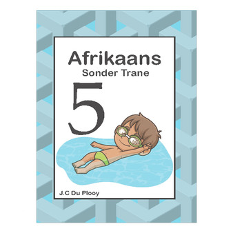 Afrikaans Sonder Trane 5 - ISBN 9781869261009