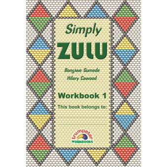 Simply Zulu Workbook 1 (Additional Language) - ISBN 9781920008413