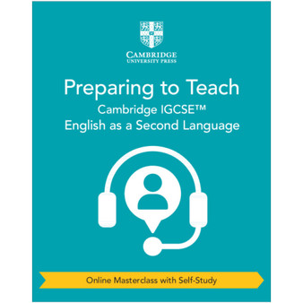 Cambridge IGCSE™ English as a Second Language Preparing to Teach - ISBN 9781009278393