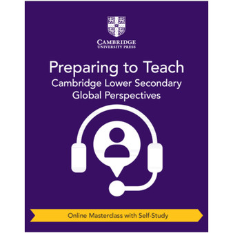 Cambridge Lower Secondary Global Perspectives Preparing to Teach - ISBN 9781009316088