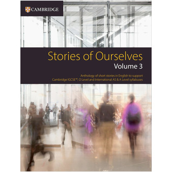 Cambridge IGCSE Stories of Ourselves Volume 3 with Digital Version (2 Years) - ISBN 9781009467681