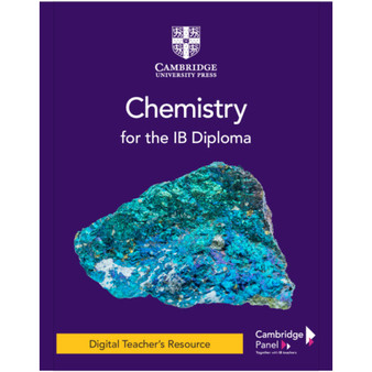 DIGITAL - Cambridge Chemistry for the IB Diploma Digital Teacher's Resource - ISBN 9781009055802