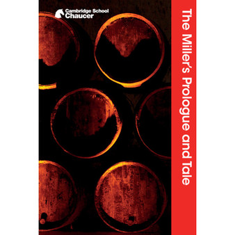 The Miller's Prologue and Tale - Cambridge School Chaucer - ISBN 9781316615492