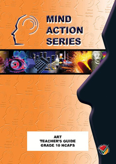 DIGITAL - Mind Action Series Visual Arts Teachers Guide Grade 10 NCAPS PDF (3 Year Licence) - ISBN 9781776111091