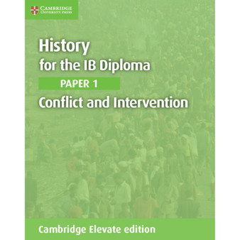 History for the IB Diploma Paper 1 Conflict and Intervention Digital Coursebook (2 years)