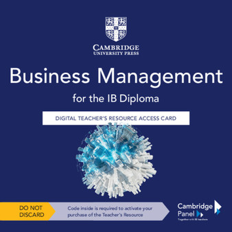DIGITAL - Business Management for the IB Diploma Digital Teacher's Resource Access Card - ISBN 9781009054485