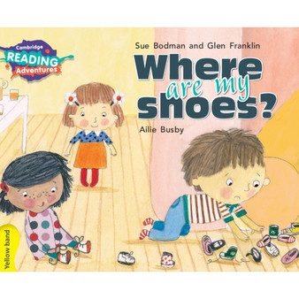 Cambridge Reading Adventures Where Are My Shoes? Yellow Band - ISBN 9781108439640