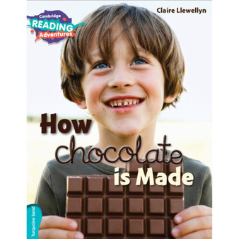 Cambridge Reading Adventures How Chocolate is Made Turquoise Band - ISBN 9781107576162