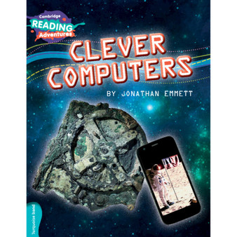 Cambridge Reading Adventures Clever Computers Turquoise Band - ISBN 9781316503317