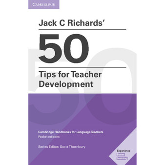 Cambridge Jack C Richards’ 50 Tips for Teacher Development - ISBN 9781108408363