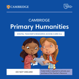 DIGITAL - Cambridge Primary Humanities Digital Teacher's Resource 4–6 Access Card - ISBN 9781009815789