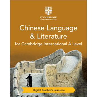 DIGITAL - Cambridge International A Level Chinese Language & Literature Digital Teacher's Resource - ISBN 9781009332828