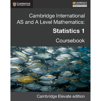 DIGITAL - Cambridge International AS and A Level Mathematics: Statistics 1 Revised Edition Digital Coursebook (2 Years) - ISBN 9781316625002