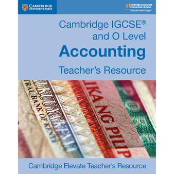 DIGITAL - Cambridge IGCSE® and O Level Accounting Digital Teacher’s Resource - ISBN 9781108440578