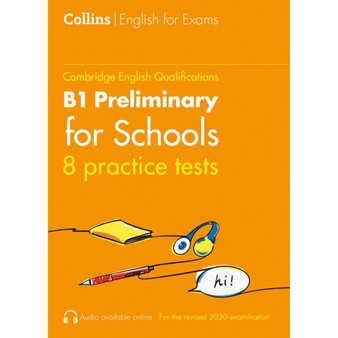 Collins Cambridge English - Practice Tests for B1 Preliminary for Schools (PET) (Volume 1): (First edition) - ISBN 9780008367541