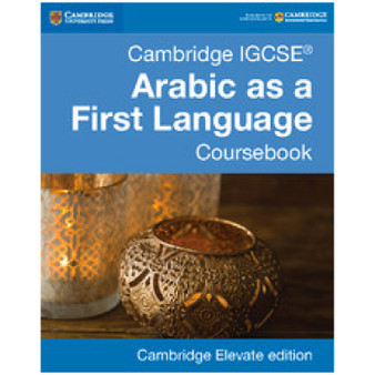 Cambridge IGCSE Arabic as a First Language Elevate Edition (2 Years) - ISBN 9781316636169