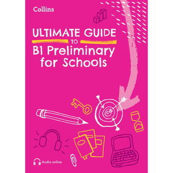 Ultimate Guide to B1 Preliminary for Schools - ISBN 9780008774073