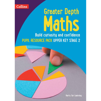 Herts for Learning - Greater Depth Maths Pupil Resource Pack Upper Key Stage 2 - ISBN 9780008454920