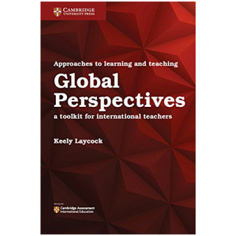 Approaches to Learning and Teaching Global Perspectives - ISBN 9781316638750