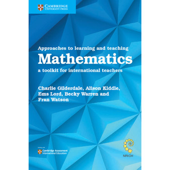 Cambridge Approaches to Learning and Teaching Mathematics - ISBN 9781108406970