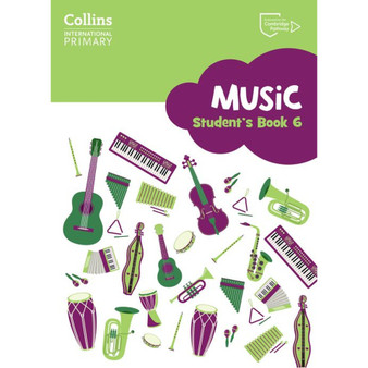 Collins International Primary Music - Cambridge Primary Music Student’s Book Stage 6 - ISBN 9780008654122