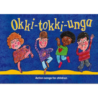 Songbooks - Okki-Tokki-Unga: Action Songs For Children (Music Edition edition) - ISBN 9780713640786