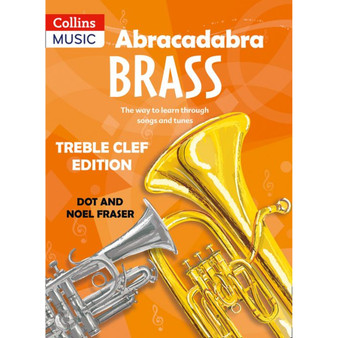 Abracadabra Brass - Abracadabra Brass: Treble Clef Edition (Pupil book): The way to learn through songs and tunes - ISBN 9780713642469