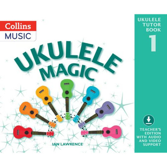 Ukulele Magic - Ukulele Magic Tutor Book 1: Teacher’s edition with audio and video support - ISBN 9781408157299