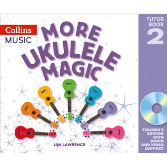 Ukulele Magic - More Ukulele Magic: Tutor Book 2 – Teacher's Book (with CD) - ISBN 9780008394714