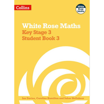 White Rose Maths - Key Stage 3 Maths Student Book 3 - ISBN 9780008400903