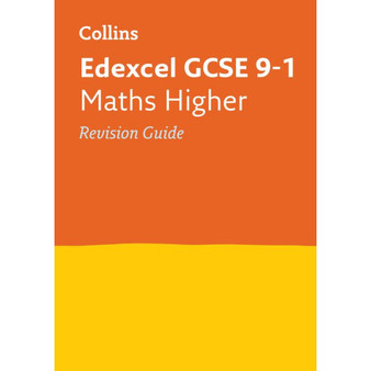 Collins GCSE Grade 9-1 Revision - Edexcel GCSE 9-1 Maths Higher Revision Guide: Ideal for the 2026 and 2027 exams - ISBN 9780008112622