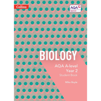 Collins AQA A Level Science - AQA A Level Biology Year 2 Student Book - ISBN 9780007597628