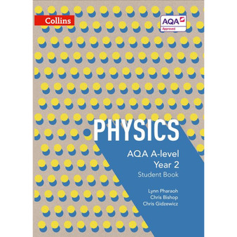 Collins AQA A Level Science - AQA A Level Physics Year 2 Student Book - ISBN 9780007597642