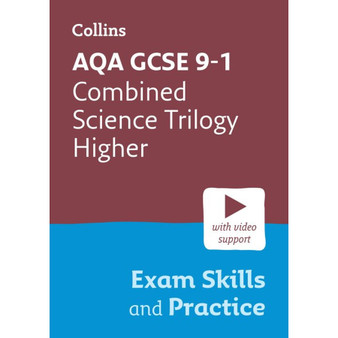 Collins GCSE Grade 9-1 Revision - AQA GCSE 9-1 Combined Science Trilogy Higher Exam Skills and Practice: Ideal for the 2026 and 2027 exams includes video support - ISBN 9780008647414