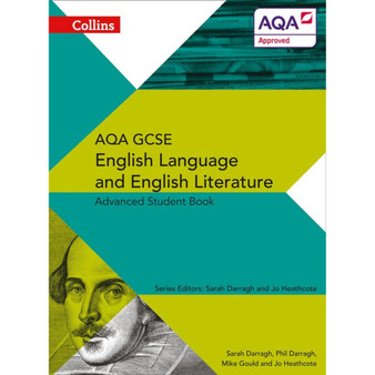 AQA GCSE English Language and English Literature 9-1 - AQA GCSE English Language and English Literature Advanced Student Book - ISBN 9780007596805