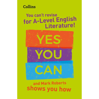Collins A Level Revision - You can’t revise for A Level English Literature! Yes you can, and Mark Roberts shows you how: Ideal for the 2026 and 2027 exams - ISBN 9780008455453