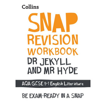 Collins GCSE Grade 9-1 SNAP Revision - Dr Jekyll and Mr Hyde: AQA GCSE 9-1 English Literature Workbook: Ideal for the 2026 and 2027 exams - ISBN 9780008355296